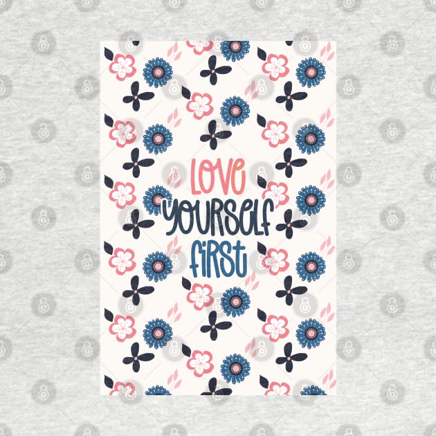Love Yourself First by tramasdesign